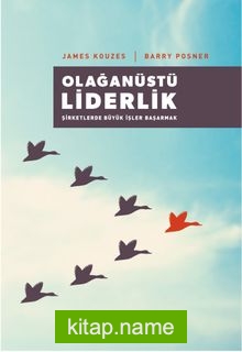 Olağanüstü Liderlik  Şirketlerde Büyük İşler Başarmak