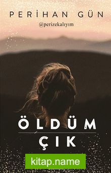 Öldüm Çık