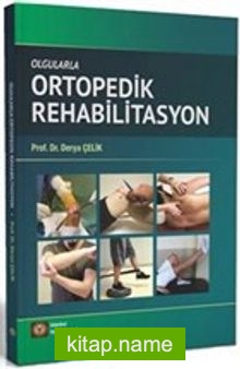 Olgularla Ortopedik Rehabilitasyon