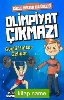 Olimpiyat Çıkmazı – Güçlü Halter Geliyor