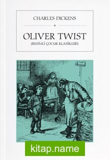 Oliver Twist (Resimli Çocuk Klasikleri)