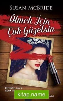 Ölmek İçin Çok Güzelsin