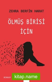 Ölmüş Birisi İçin