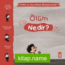 Ölüm Nedir? / Yaman ve Onun Bitmek Bilmeyen Soruları