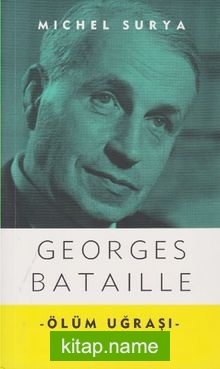 Ölüm Uğraşı – Georges Bataille