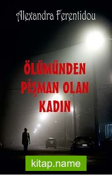 Ölümünden Pişman Olan Kadın