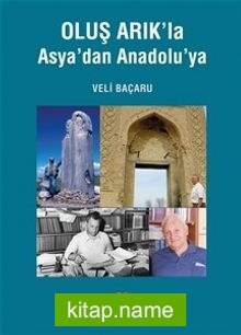 Oluş Arık’la Asyadan Anadoluya