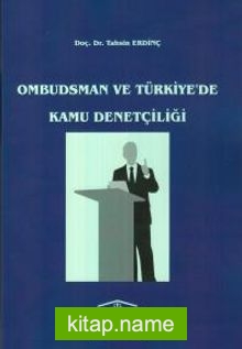 Ombudsman ve Türkiye’de Kamu Denetçiliği