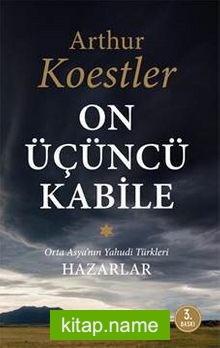 On Üçüncü Kabile Orta Asya’nın Yahudi Türkleri – Hazarlar