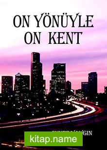 On Yönüyle On Kent