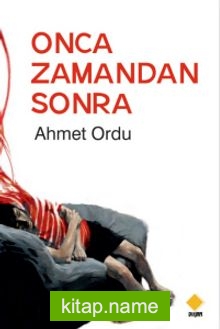 Onca Zamandan Sonra
