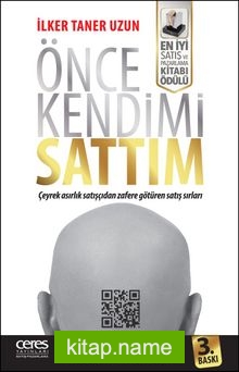 Önce Kendimi Sattım Çeyrek Asırlık Satışçıdan Zafere Götüren Satış Sırları