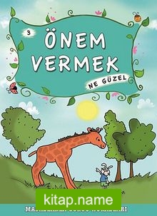 Önem Vermek Ne Güzel -3 / Masallarla Görgü Kuralları