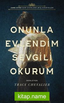 Onunla Evlendim Sevgili Okurum