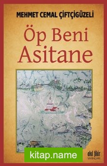 Öp Beni Asitane