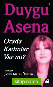 Orada Kadınlar Var mı?