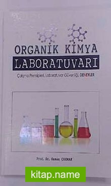 Organik Kimya Laboratuvarı Çalışma Prensipleri, Laboratuvar Güvenliği, Deneyler