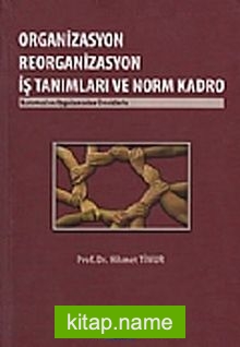 Organizasyon Reorganizasyon İş Tanımları ve Norm Kadro