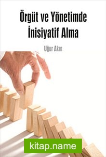 Örgüt ve Yönetimde İnisiyatif Alma