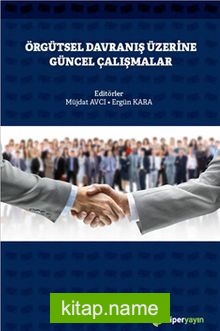 Örgütsel Davranış Üzerine Güncel Çalışmalar