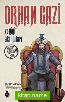Orhan Gazi ve Yiğit Akıncıları / Osmanlı Kuruluş Dizisi 3