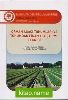 Orman Ağacı Tohumları ve Tohumdan Fidan Yetiştirme Tekniği