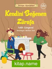 Orman Günlükleri / Kendini Beğenen Zürafa