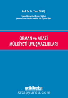 Orman ve Arazi Mülkiyeti Uyuşmazlıkları