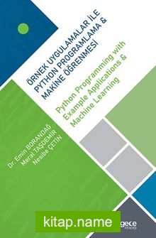 Örnek Uygulamalar İle Python Programlama  Makine Öğrenmesi / Python Programming with Example Applications  Machine Learning