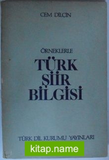 Örneklerle Türk Şiir Bilgisi Kod: 11-D-14