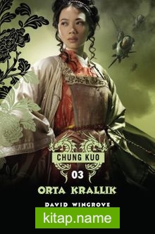 Orta Krallık / Chung Kuo – 3