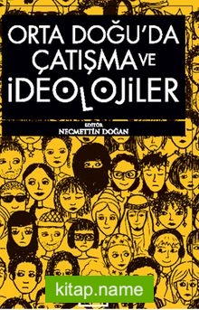 Ortadoğu’da Çatışma ve İdeolojiler