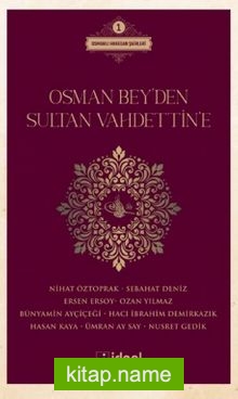 Osman Bey’den Sultan Vahdettin’e