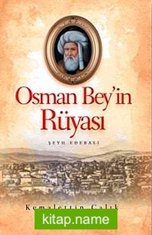 Osman Bey’in Rüyası  Şeyh Edebali