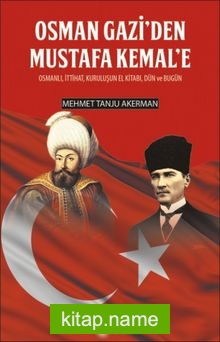 Osman Gazi’den Mustafa Kemal’e