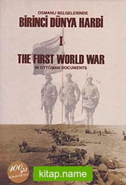 Osmanlı Belgelerinde Birinci Dünya Harbi II Cilt Takım The First World War In Ottoman Documents