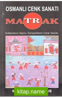 Osmanlı Cenk Sanatı Matrak