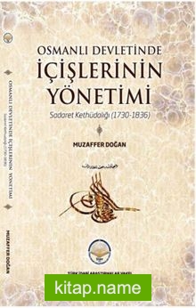 Osmanlı Devletinde İçişlerinin Yönetimi