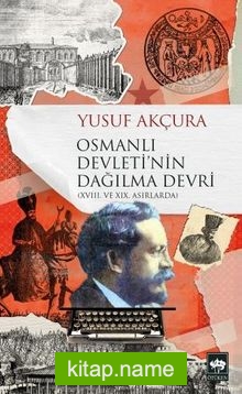 Osmanlı Devletinin Dağılma Devri