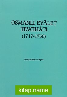Osmanlı Eyalet Tevcihatı (1717-1730)