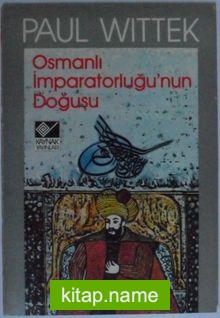 Osmanlı İmparatorluğunun Doğuşu Kod: 11-E-22