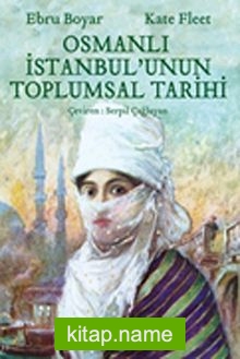 Osmanlı İstanbul’unun Toplumsal Tarihi