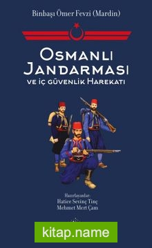 Osmanlı Jandarması ve İç Güvenlik Harekatı