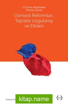 Osmanlı Reformları, Taşrada Uygulanışı ve Etkileri