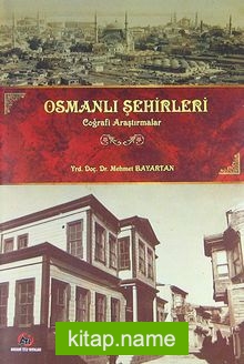 Osmanlı Şehirleri Coğrafi Araştırmalar
