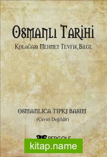 Osmanlı Tarihi (Osmanlıca Tıpkı Basım)