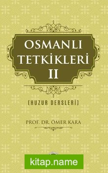 Osmanlı Tetkikleri  2 (Huzur Dersleri)