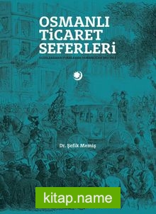 Osmanlı Ticaret Seferleri