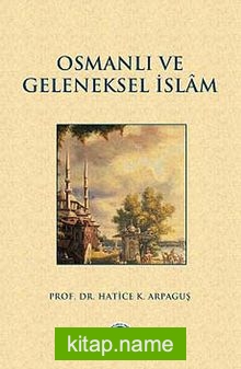 Osmanlı ve Geleneksel İslam