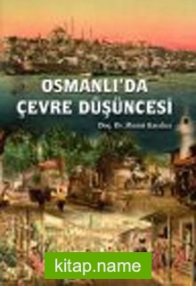 Osmanlı’da Çevre Düşüncesi